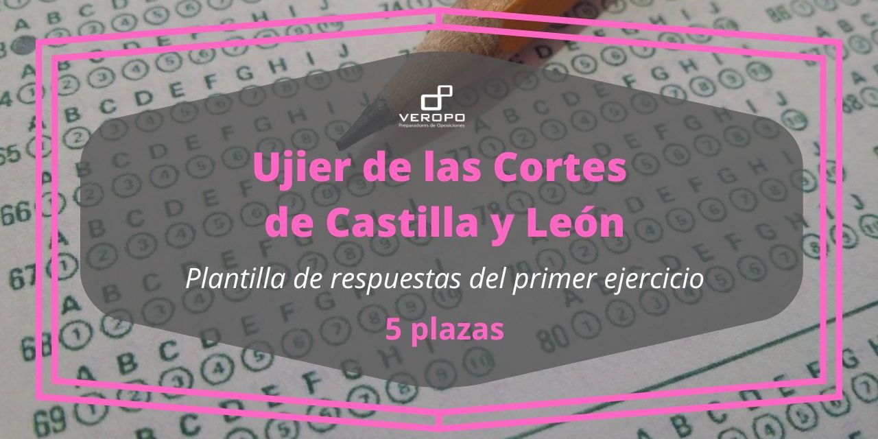 Plantilla De Respuestas Primer Ejercicio Ujier De Las Cortes Castilla Y ...